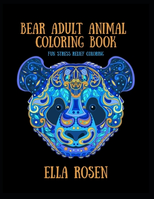 Bear Adult Animal Coloring Book: Fun Stress Relief Coloring Cover Image