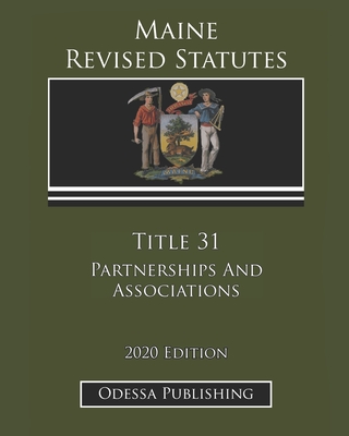 Maine Revised Statutes 2020 Edition Title 31 Partnerships And ...