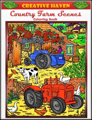 Download Creative Haven Country Farm Scenes Coloring Book Premium Creative Haven Country Farm Scenes Coloring Book For Those Who Love Country Farm Spring Sce Paperback Brain Lair Books