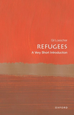 Refugees: A Very Short Introduction (Very Short Introductions) Cover Image