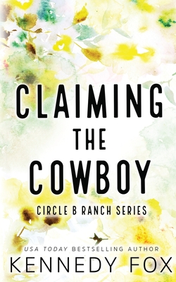 Cover for Claiming the Cowboy - Alternate Special Edition Cover