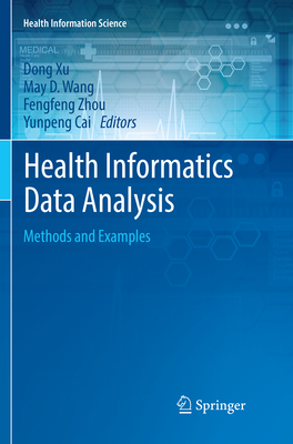 Health Informatics Data Analysis: Methods and Examples (Health ...