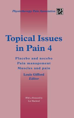 Topical Issues in Pain 4: Placebo and Nocebo Pain Management Muscles and Pain Cover Image