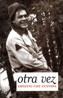 Otra Vez: Authorized Edition (Che Guevara Publishing Project) Cover Image