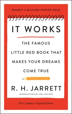 It Works: The Complete Original Edition: The Famous Little Red Book That Makes Your Dreams Come True (Simple Success Guides)