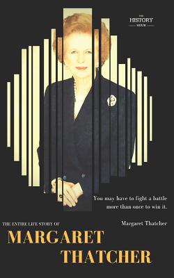 Margaret Thatcher: The Entire Life Story (Great Biographies #17) Cover Image