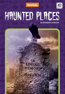 Haunted Places By Elizabeth Andrews Cover Image