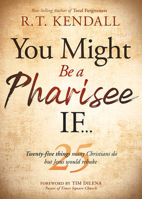 Cover for You Might Be a Pharisee If...