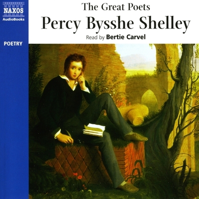 Percy Bysshe Shelley Lib/E (The Great Poets Series Lib/E)