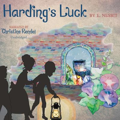 Harding's Luck Lib/E By E. Nesbit, Christine Rendel (Read by) Cover Image