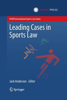 Leading Cases in Sports Law (Asser International Sports Law) Cover Image