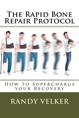 The Rapid Bone Repair Protocol: How to Supercharge your Recovery Cover Image