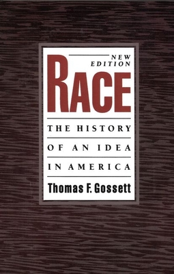 Race: The History of an Idea in America, 2nd Edition (Race and American Culture)