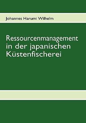 Cover for Ressourcenmanagement in Der Japanischen Kustenfischerei