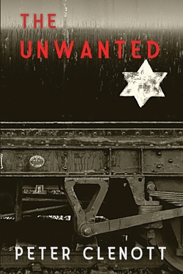 The Unwanted By Peter Clenott Cover Image