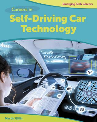 Careers in Self-Driving Car Technology (Bright Futures Press: Emerging Tech Careers) Cover Image