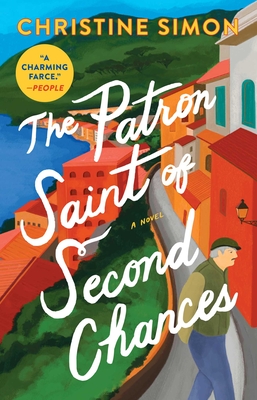 The Patron Saint of Second Chances: A Novel By Christine Simon Cover Image