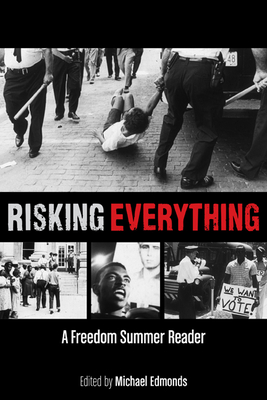 Risking Everything: A Freedom Summer Reader Cover Image