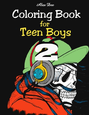 Coloring Book - for Teen Boys 2: Illustrations for Teenage Boys for Fun and  Relaxation (Paperback)