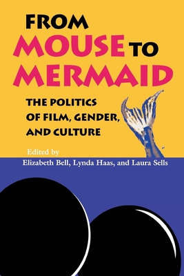 From Mouse to Mermaid: The Politics of Film, Gender, and Culture Cover Image