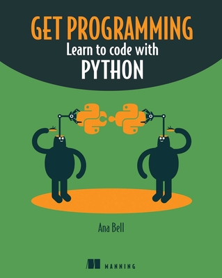 Get Programming: Learn to code with Python Cover Image