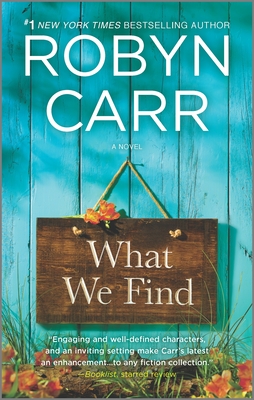 What We Find (Sullivan's Crossing #1) By Robyn Carr Cover Image