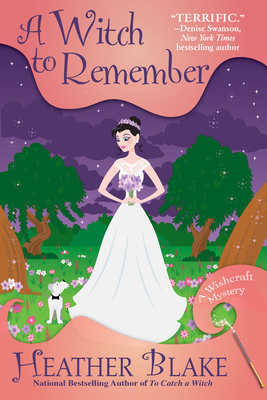 A Witch to Remember: A Wishcraft Mystery Cover Image