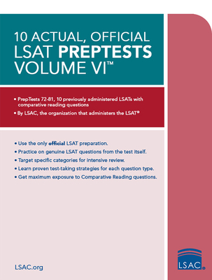 10 Actual, Official LSAT Preptests Volume VI: (Preptests 72-81)