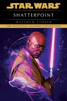 Shatterpoint: Star Wars Legends (Star Wars - Legends) By Matthew Stover Cover Image