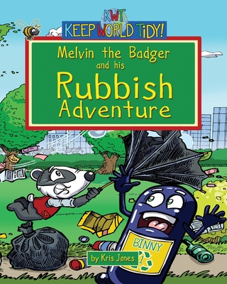 Melvin and his Rubbish Adventure: Book 1 Cover Image
