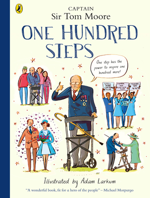 One Hundred Steps: The Story of Captain Sir Tom Moore Cover Image