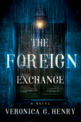 The Foreign Exchange By Veronica G. Henry Cover Image