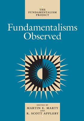 Fundamentalisms Observed (The Fundamentalism Project #1)