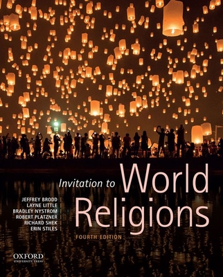 Invitation to World Religions By Jeffrey Brodd, Layne Little, Bradley Nystrom Cover Image