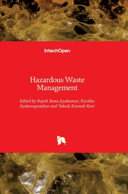 Hazardous Waste Management By Rajesh Banu Jeyakumar (Editor), Kavitha Sankarapandian (Editor), Yukesh Kannah Ravi (Editor) Cover Image