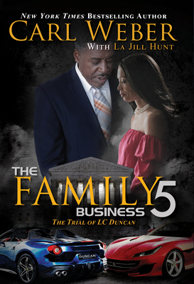 The Family Business 5: A Family Business Novel By Carl Weber, La Jill Hunt Cover Image