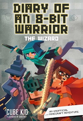 Diary of an 8-Bit Warrior: Hour of Enchantment | Cavalier House Books