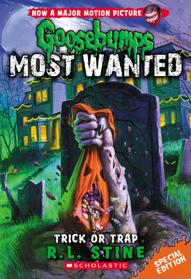 Trick or Trap (Goosebumps Most Wanted: Special Edition #3) (Goosebumps Most Wanted Special Edition #3)