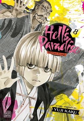Hell's Paradise: Jigokuraku, Vol. 8 By Yuji Kaku Cover Image