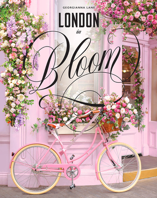London in Bloom By Georgianna Lane Cover Image