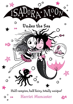 Isadora Moon Under the Sea By Harriet Muncaster Cover Image