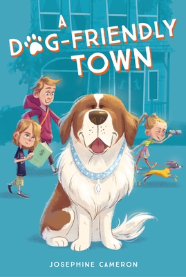 A Dog-Friendly Town By Josephine Cameron Cover Image