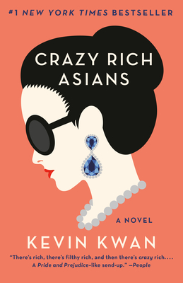 Crazy Rich Asians Crazy Rich Asians Trilogy 1 Paperback The