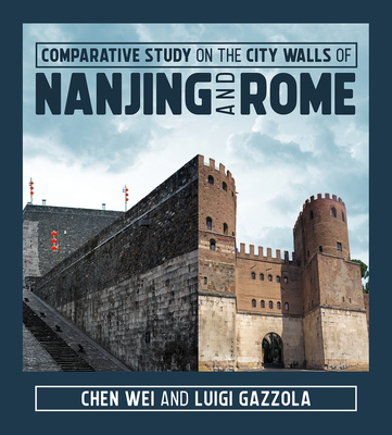 Comparative Study on the City Walls of Nanjing and Rome Cover Image