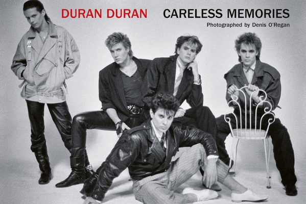 Duran Duran By Denis O'Regan (Photographer) Cover Image