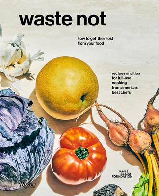 Waste Not: How To Get The Most From Your Food Cover Image