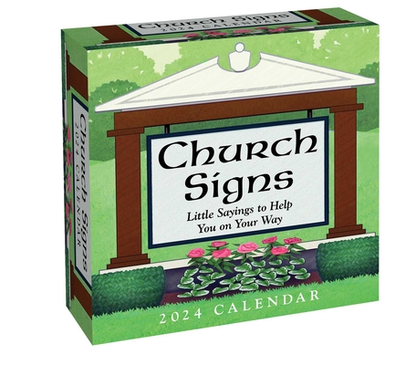 Church Signs 2024 Day-to-Day Calendar: Little Sayings to Help You on Your Way Cover Image