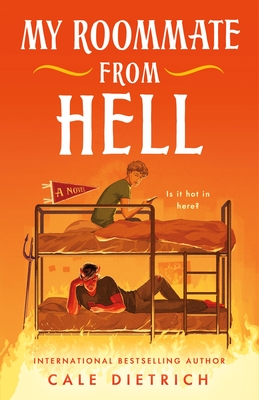 My Roommate from Hell: A Novel By Cale Dietrich Cover Image
