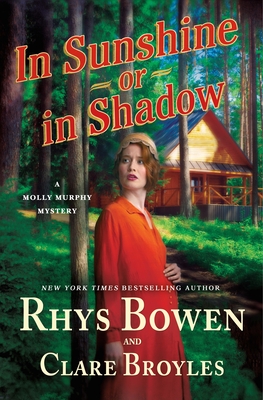 In Sunshine or in Shadow: A Molly Murphy Mystery (Molly Murphy Mysteries #20) By Rhys Bowen, Clare Broyles Cover Image