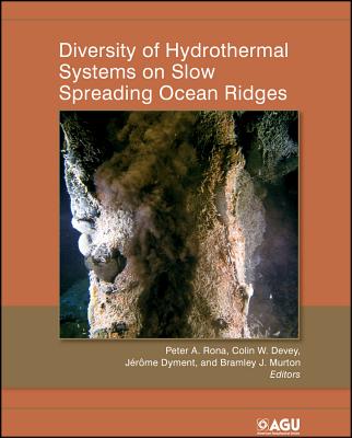 Diversity of Hydrothermal Systems on Slow Spreading Ocean Ridges (Geophysical Monograph #188) Cover Image